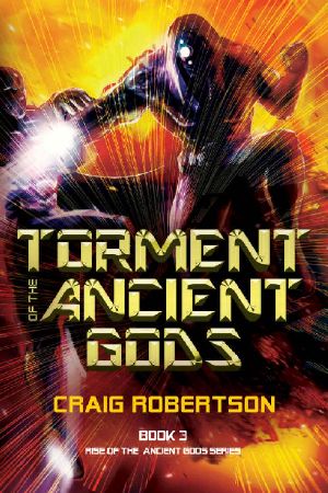 [Rise of the Ancient Gods 03] • Torment of the Ancient Gods